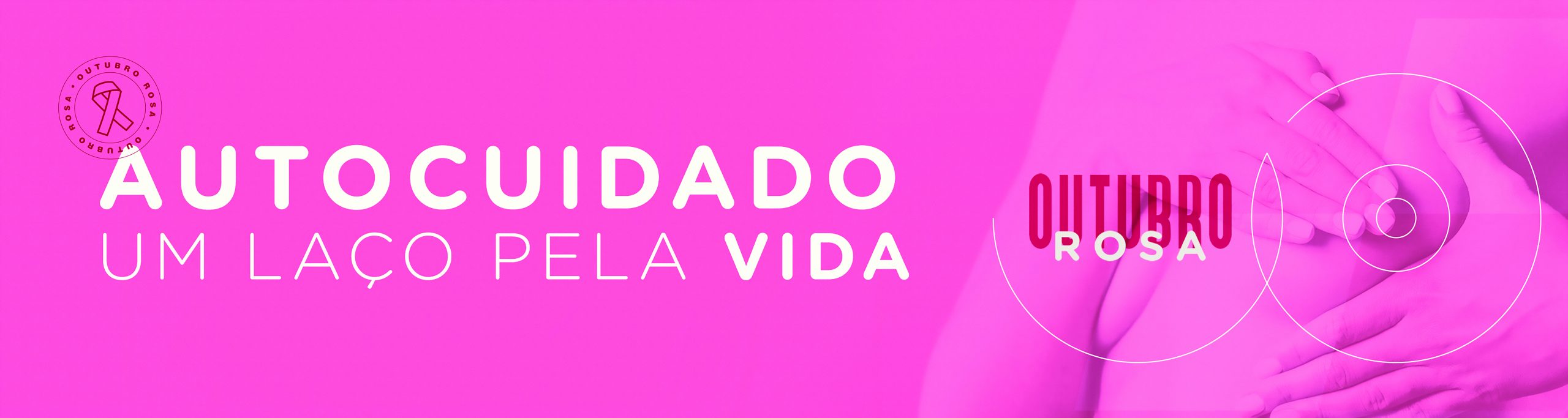 Outubro Rosa: cuidar de si é a maior prova de amor!